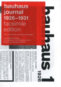 bauhaus jornal 1926-1931 facsimile edition / Edit: Lars Müller Essay: Astrid Bähr