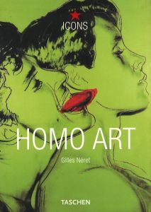 HOMO ART / Gilles Néret