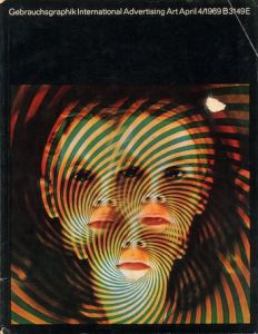 Gebrauchsgraphik International Advertising Art 4/1969 / Edit: Eberhard Hölscher