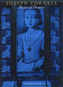 JOSEPH CORNELL: Master of Dream / Joseph Cornell Edit: Dian Waldman