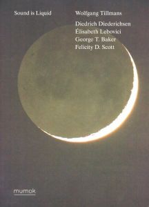 Sound is Liquid / Wolfgang Tillmans