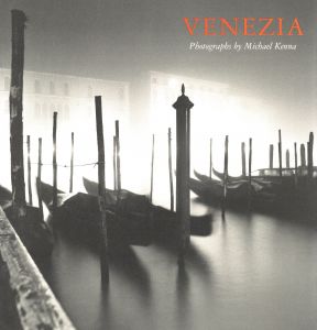 「VENEZIA / Photo: Michael Kenna」画像1