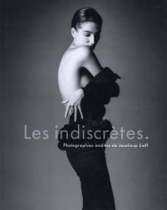 Les indiscrétes. Photographies inédites de Jeanloup Sieff / Photo: Jeanloup Sieff
