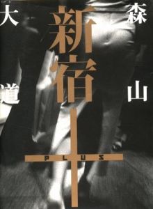 新宿＋ / 森山大道