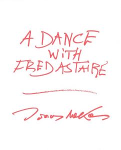 Jonas Mekas: A DANCE WITH FRED ASTAIRE / Jonas Mekas