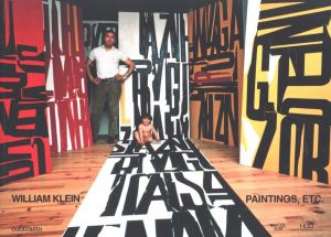 WILLIAM KLEIN PAINTINGS, ETC.／アートワーク・コンセプト・デザイン：ウィリアム・クライン　文：デイビット・カンパニー／(WILLIAM KLEIN PAINTINGS, ETC. / Artwork, Concept, Design: William Klein　Essay: David Campany)のサムネール