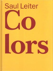 Saul Leiter: Colors / Photo: Saul Leiter　Edit: Sam Stourdze