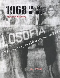 1968 THE FIRE OF IDEAS / Marcelo Brodsky