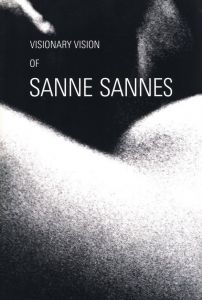 VISIONARY VISION OF SANNE SANNES / 写真：サンネ・サンネス　デザイン：田中義久