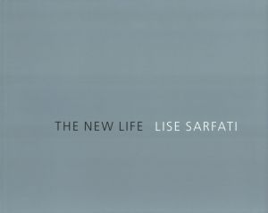 The New Life / Lise Sarfati