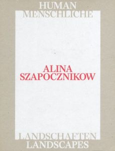 ALINA SZAPOCZNIKOW: MENSCHLICHE LANDSCHAFTEN. HUMAN LANDSCAPES / Alina Szapocznikow