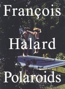 Polaroids / Author: François Halard