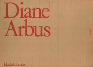 Diane Arbus - Electa Editrice Portfolios / Diane Arbus 