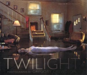 TWILIGHT / Gregory Crewdson