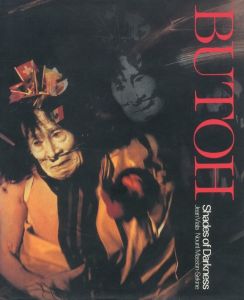 BUTOH: Shades of Darkness / ジャン・ヴィアラ、ヌリット・マッソン＝セキネ